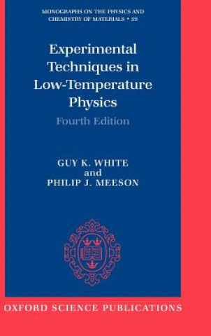 Kniha Experimental Techniques in Low-Temperature Physics Guy K. White