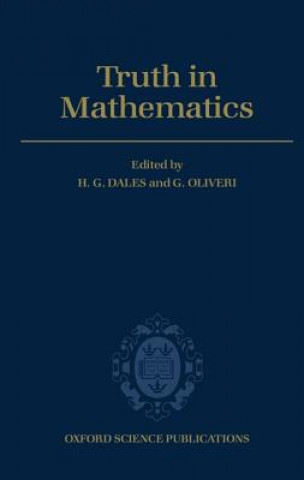 Kniha Truth in Mathematics H. G. Dales