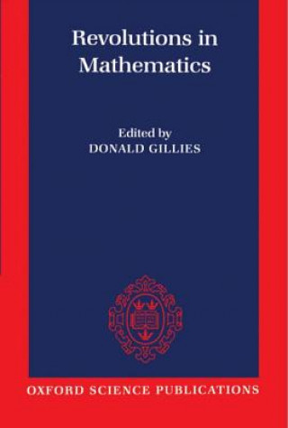 Livre Revolutions in Mathematics Donald Gillies