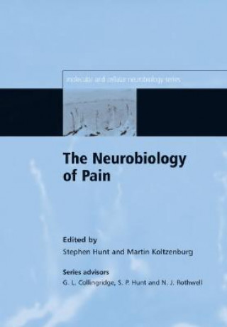 Kniha Neurobiology of Pain Stephen P. Hunt