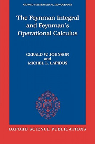 Carte Feynman Integral and Feynman's Operational Calculus Gerald W. Johnson