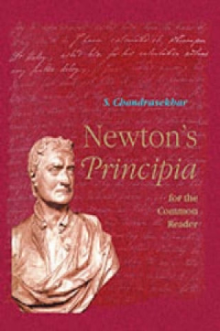 Kniha Newton's Principia for the Common Reader S. Chandrasekhar