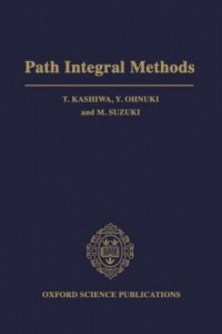 Kniha Path Integral Methods Taro Kashiwa