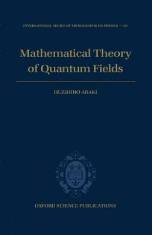 Livre Mathematical Theory of Quantum Fields H. Araki