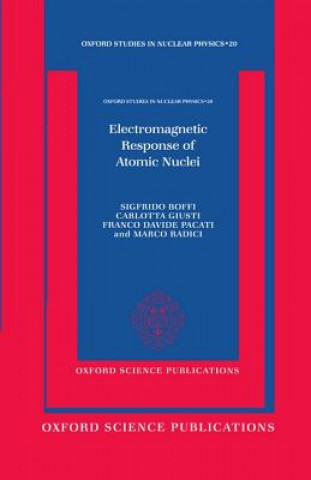 Book Electromagnetic Response of Atomic Nuclei Sigfrido Boffi