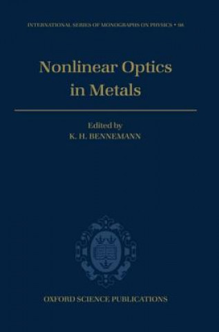 Kniha Non-linear Optics in Metals Karl-Heinz Bennemann