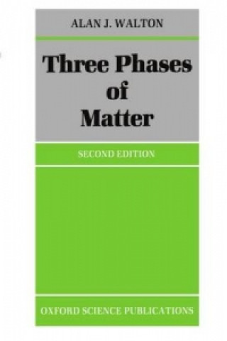 Książka Three Phases of Matter Alan J. Walton