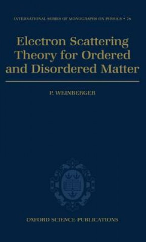 Buch Electron Scattering Theory for Ordered and Disordered Matter P. Weinberger