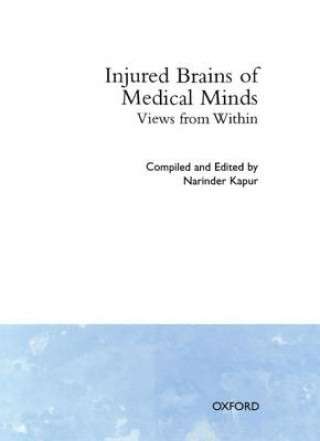 Könyv Injured Brains of Medical Minds Narinder Kapur
