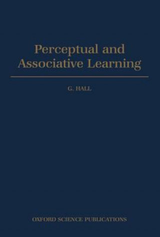 Livre Perceptual and Associative Learning Geoffrey Hall