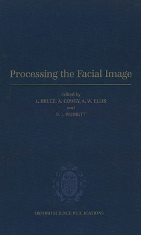 Book Processing the Facial Image Vicki Bruce