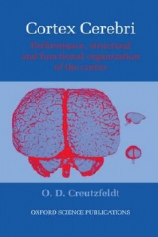 Knjiga Cortex Cerebri O. D. Creutzfeldt