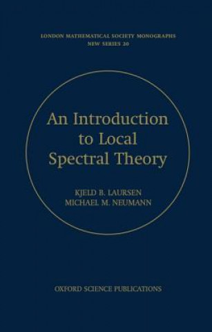 Kniha Introduction to Local Spectral Theory Kjeld Laursen