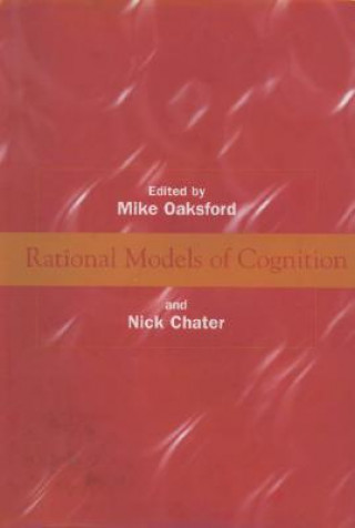 Kniha Rational Models of Cognition Mike Oaksford