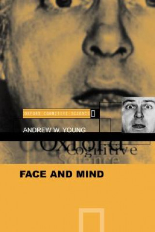 Kniha Face and Mind Andrew W. Young