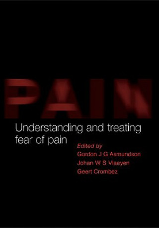 Książka Understanding and Treating Fear of Pain Gordon Asmundson