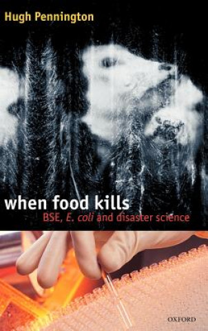 Könyv When Food Kills Hugh Pennington