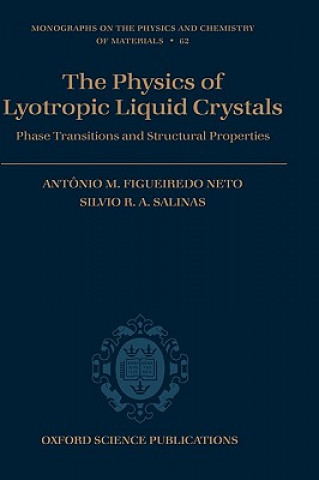 Kniha Physics of Lyotropic Liquid Crystals Antonio M. Figueiredo Neto