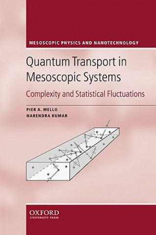 Könyv Quantum Transport in Mesoscopic Systems Pier A. Mello