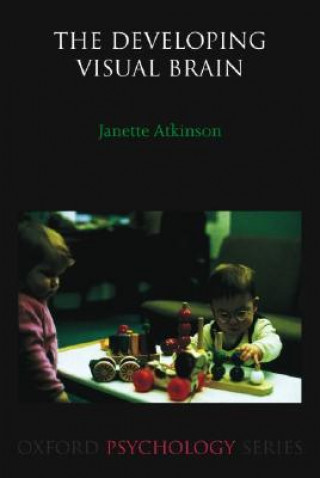 Buch Developing Visual Brain Janette Atkinson