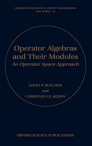 Книга Operator Algebras and Their Modules David P. Blecher