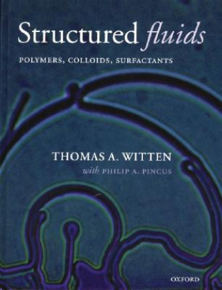 Kniha Structured Fluids Thomas A. Witten