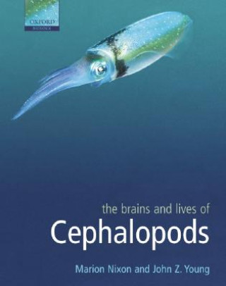 Könyv Brains and Lives of Cephalopods John Z. Young
