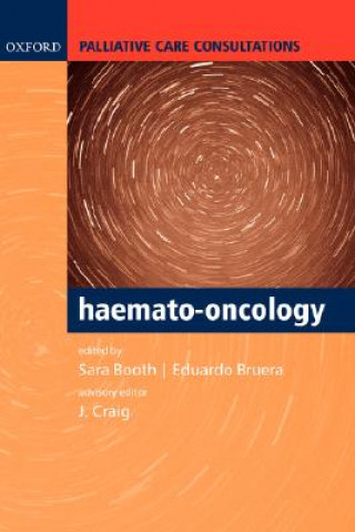 Книга Palliative Care Consultations in Haemato-oncology Sara Dr Booth