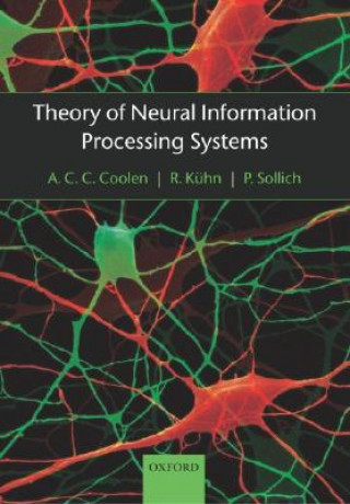 Knjiga Theory of Neural Information Processing Systems A.C.C. Coolen