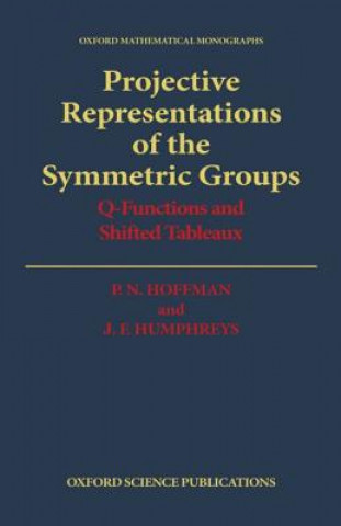 Book Projective Representations of the Symmetric Groups P.N. Hoffman