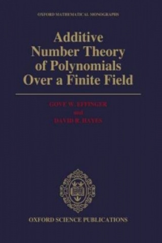 Książka Additive Number Theory of Polynomials over a Finite Field Gove W. Effinger