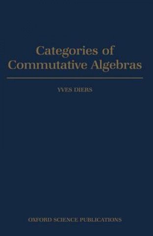 Książka Categories of Commutative Algebras Yves Diers