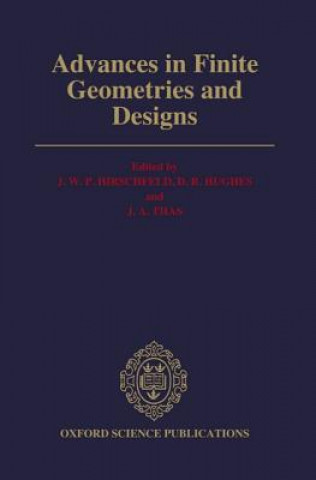 Kniha Advances in Finite Geometries and Designs J. W. P. Hirschfeld
