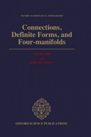 Livre Connections, Definite Forms, and Four-Manifolds Ted Petrie