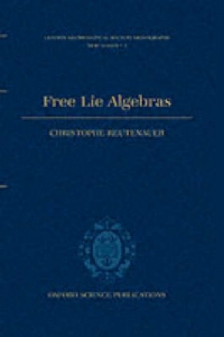 Kniha Free Lie Algebras Christophe Reutenauer