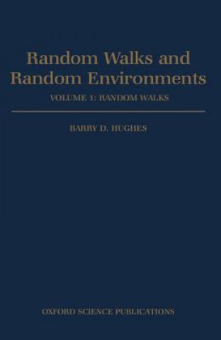 Livre Random Walks and Random Environments: Volume 1: Random Walks B.D. Hughes