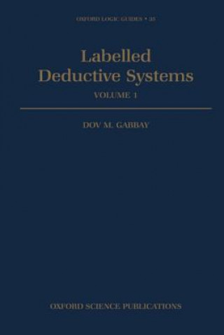 Kniha Labelled Deductive Systems Dov M. Gabbay