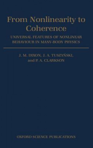 Книга From Nonlinearity to Coherence J. M. Dixon