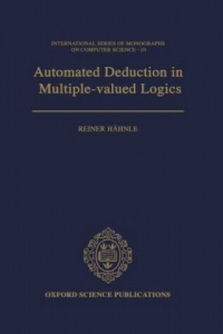 Book Automated Deduction in Multiple-Valued Logics Reiner Hahnle