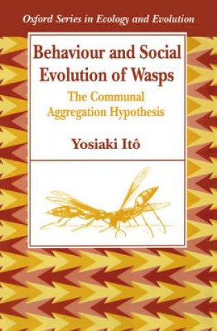 Carte Behaviour and Social Evolution of Wasps Yosiaki Ito