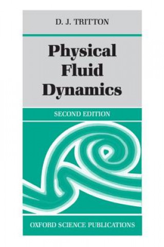 Knjiga Physical Fluid Dynamics D. J. Tritton