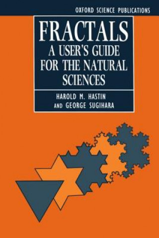 Livre Fractals: A User's Guide for the Natural Sciences Harold M. Hastings