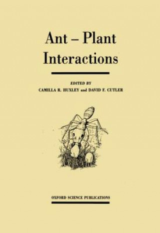 Libro Ant-Plant Interactions Camilla R. Huxley