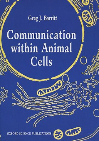 Könyv Communication Within Animal Cells Greg J. Barritt