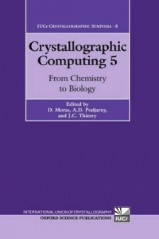 Könyv Crystallographic Computing 5: From Chemistry to Biology 