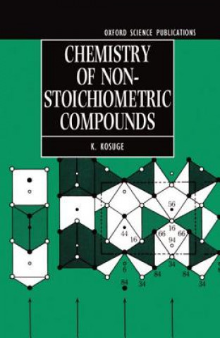 Könyv Chemistry of Non-stoichiometric Compounds K. Kosuge