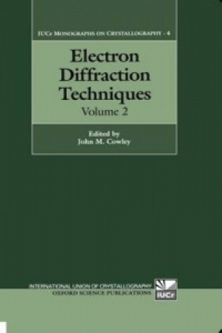 Knjiga Electron Diffraction Techniques: Volume 2 John M. Cowley