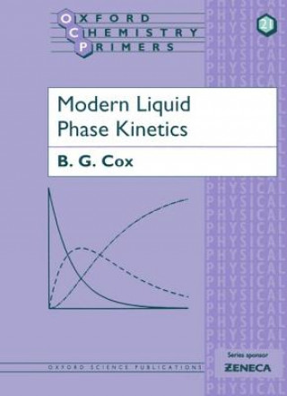 Kniha Modern Liquid Phase Kinetics B.G. Cox
