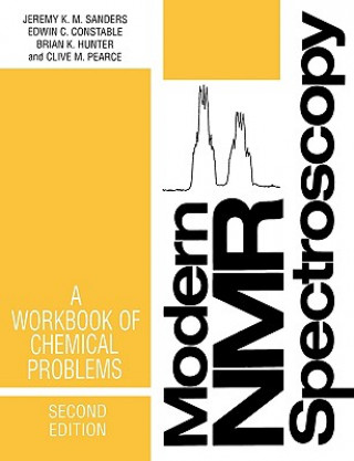 Knjiga Modern NMR Spectroscopy: A Workbook of Chemical Problems Jeremy K.M. Sanders