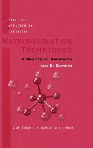 Kniha Matrix Isolation Techniques Ian Dunkin